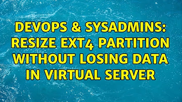 DevOps & SysAdmins: Resize ext4 partition without losing data in virtual server (2 Solutions!!)
