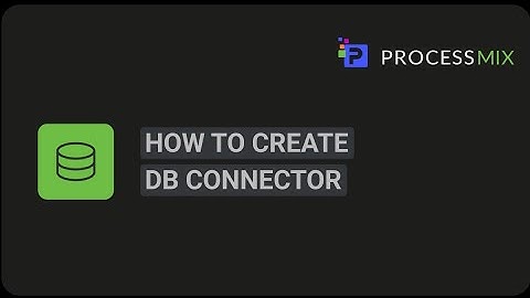 How to create a DB connector and use it