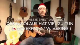 Video thumbnail of "Der Nikolaus hat viel zu tun ( B. Meyerholz/W. Hering ), Nikolauslied gespielt von J. Fastje !"