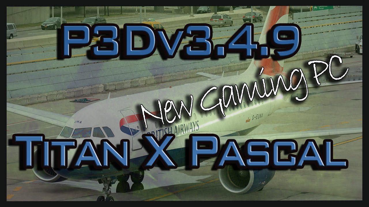 P3Dv3.4 | UltraWide 21:9 | Titan X (Pascal) | Airbus A318 Landing KTUL