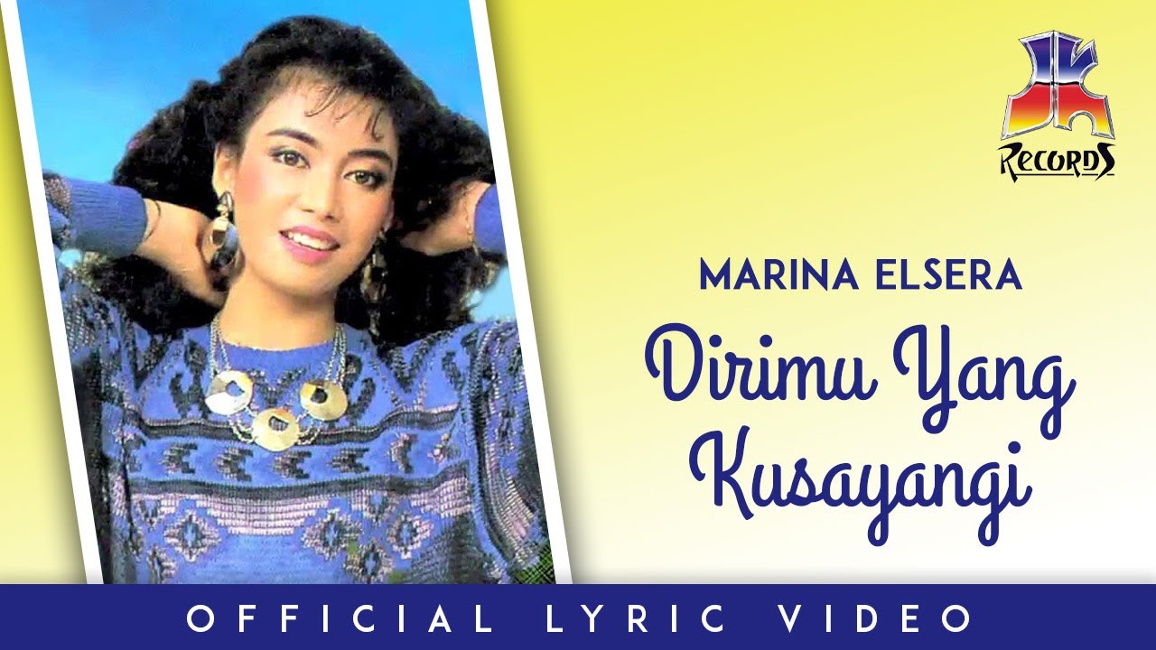 Marina Elsera - Dirimu Yang Kusayangi (Official Lyric Video)