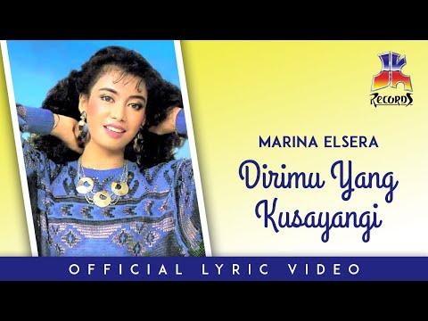 Marina Elsera - Dirimu Yang Kusayangi (Official Lyric Video)