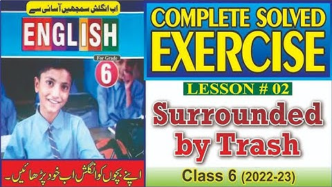 Surrounded by Trash | Exercise | Class 6th English | @The Biolish World