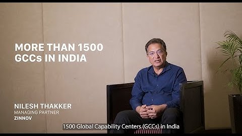 What does it take to set up high-impact GCCs | Nilesh Thakker