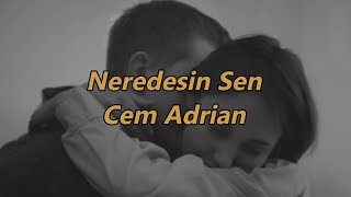 Neredesin Sen - Cem Adrian (Sözleri/English lyrics) - Karsu Deprem için söylediği şarkı Resimi