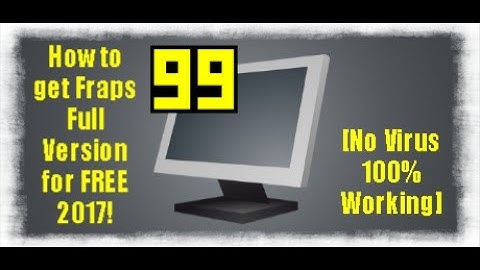 How to get Fraps Full Version for FREE 2017! [No Virus 100% Working] Windows 7/8/10