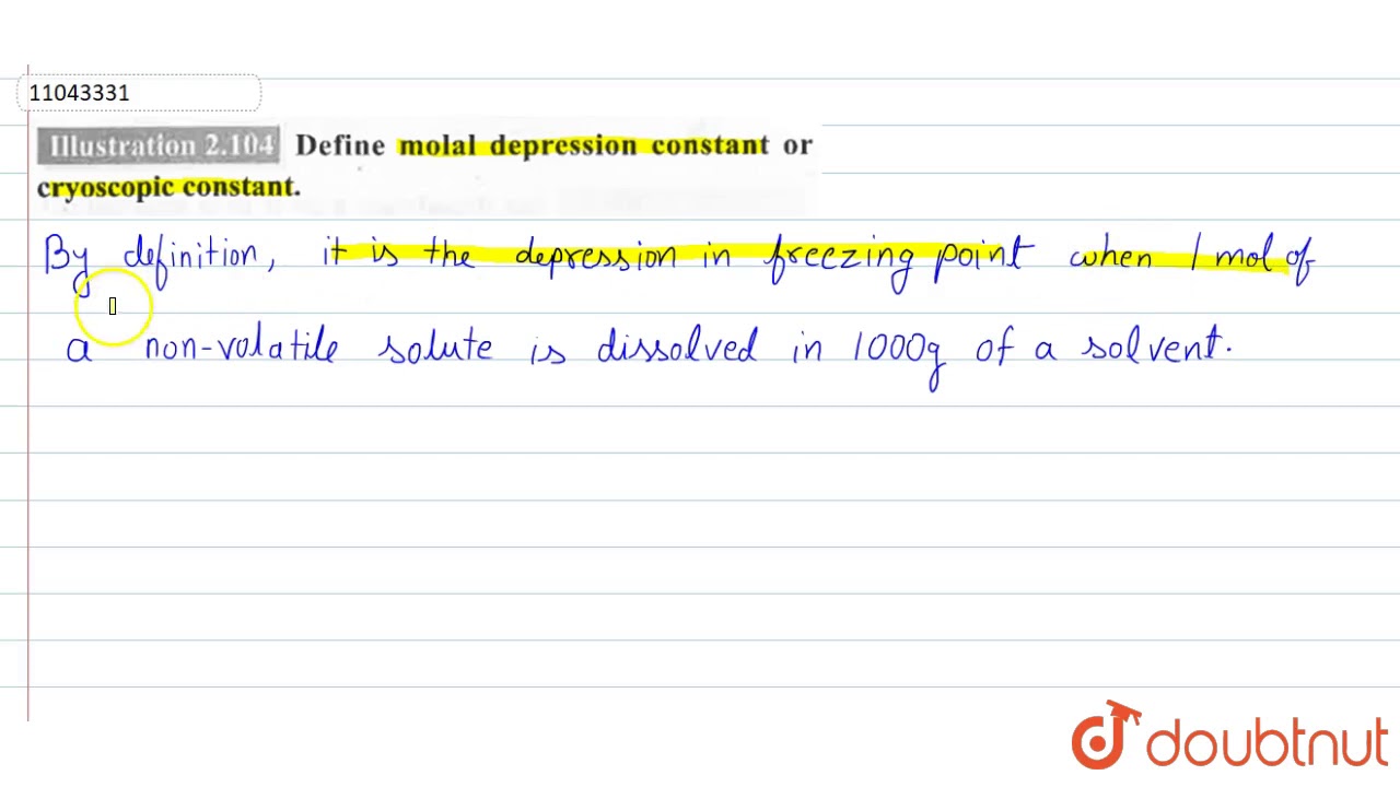 Define molal depression constant or cryoscopic constant.