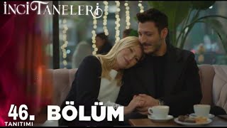 İnci̇ Taneleri̇ 46 Bölüm Fragmani