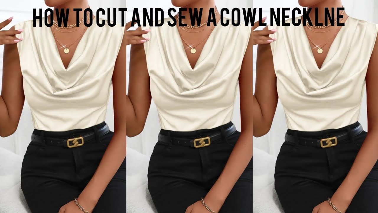 How to cut and sew a cowl neck blouse 