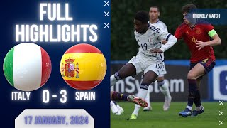 ITALY U19 0-3 SPAIN U19 | FRIENDLY MATCH | EXTENDED HIGHLIGHTS | 17-01-2024