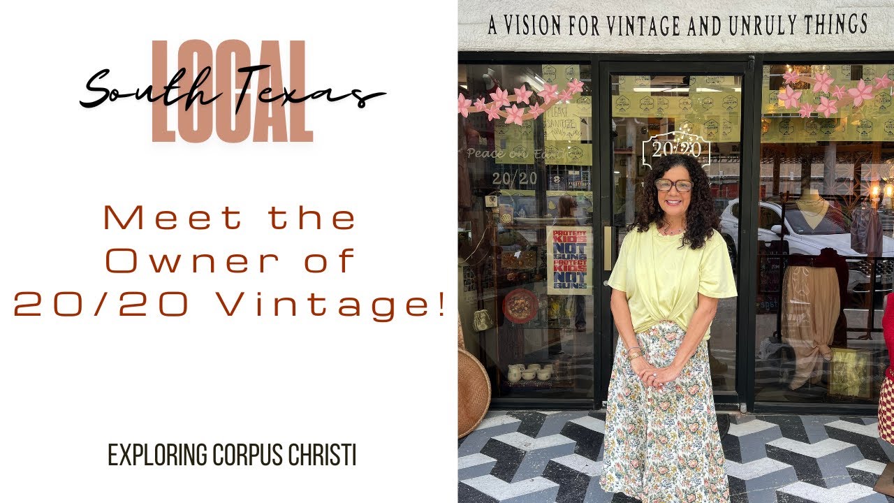 Exploring Corpus Christi South TX Local 20/20 Vintage Monica