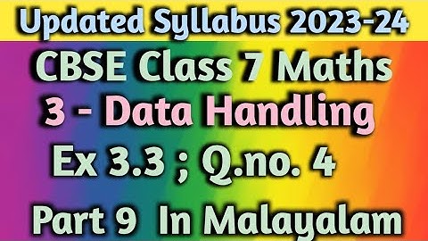 Q.no. 4 Exercise 3.3 CBSE Class 7 Maths Chapter 3 Data Handling New Syllabus 2023-24 In Malayalam