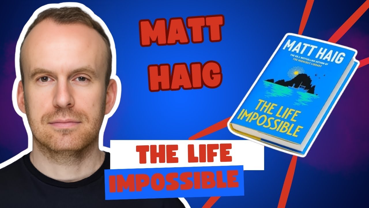 The Life Impossible by Matt Haig: A Magical Journey Through Regret and