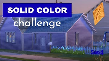 SOLID COLOR CHALLENGE | Blue Sims 4 Speed Build
