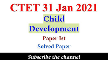 CTET 2021 CDP Paper 1 | Solved Paper  | Child Development and Pedagogy |