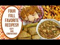 FOUR FALL FAVORITE RECIPES!! COZY AND COMFORTING!!