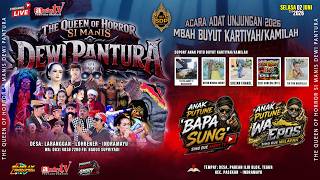 🔴 [LIVE] SANDIWARA DEWI PANTURA | UNJUNGAN BUYUT KARTIYAH/KAMILAH | DS. PABEAN ILIR BLOK. TEGUR - IM