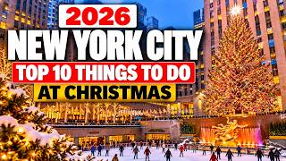 TOP 10 Things to Do in New York City at Christmas (2026 Travel Guide)