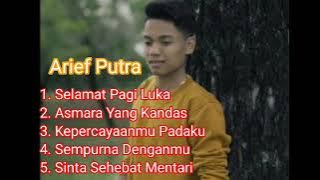 SELAMAT PAGI LUKA - ARIEF PUTRA FULL ALBUM PALING ENAK DIDENGAR