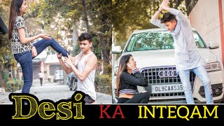 Inteqam || Thukra Ke Mera Pyar || Desi Hu Gareeb Nhi || Aukaat || The Shivam