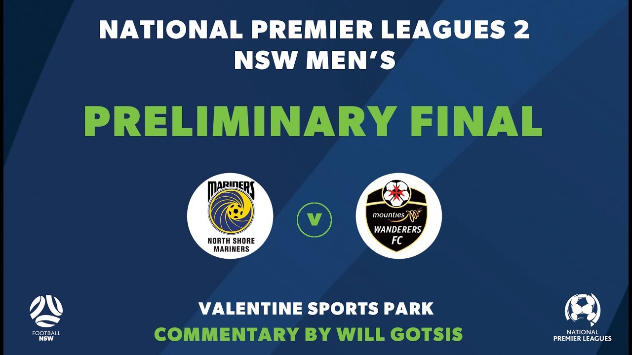 NPL 2 NSW, Preliminary Final, North Shore Mariners FC v Mounties
