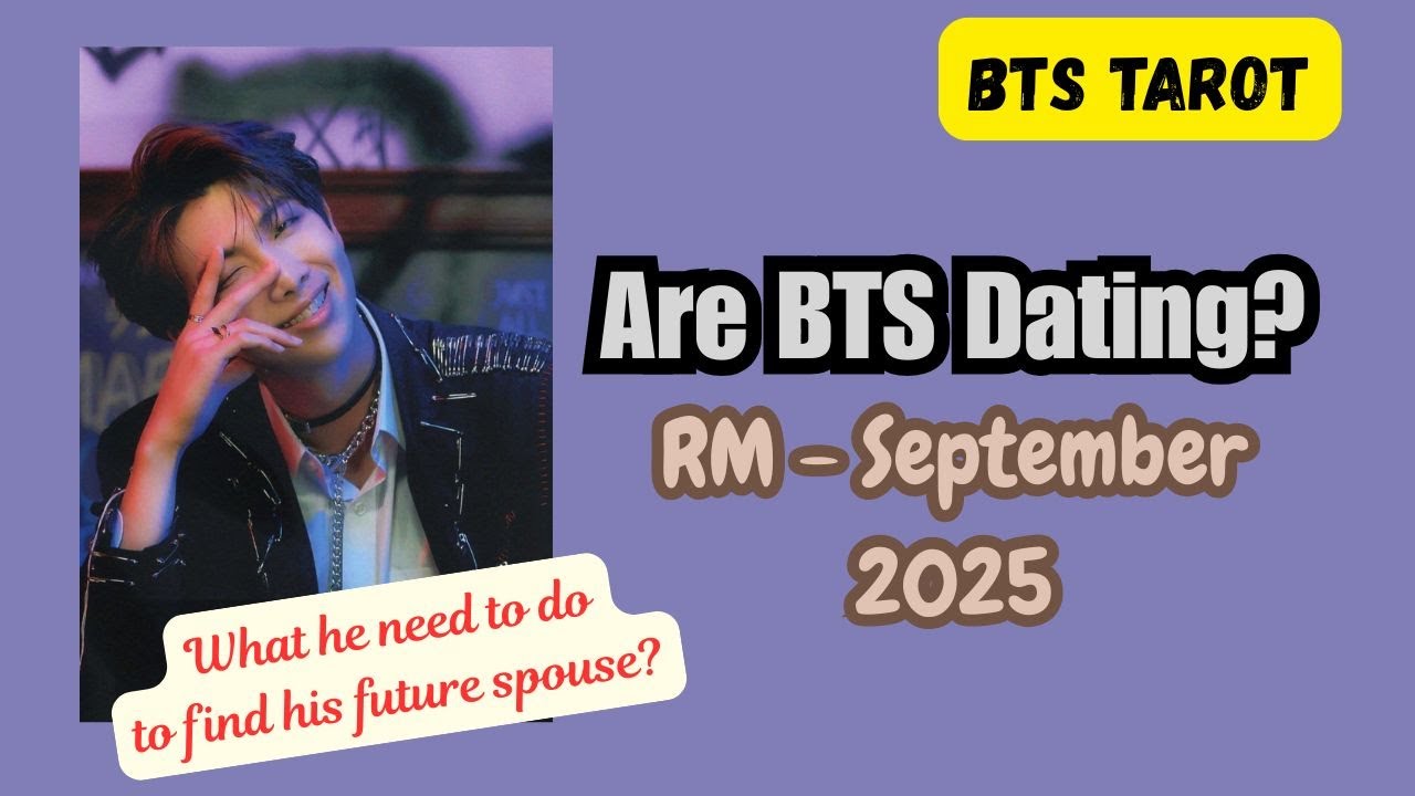 [BTS TAROT] Is RM Dating? What he need to do to meet his future spouse?