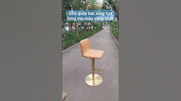 ghế xoay quầy bar tựa lưnv chân inox mạ màu vàng titan sang trọng #ghebar #ghequaybar