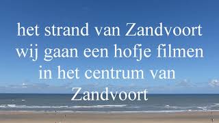 Zandvoort Juli 2024 Movie Gezellige Badplaats Aan De Noordzee. Fotosfilms En Editor Frits Beunk