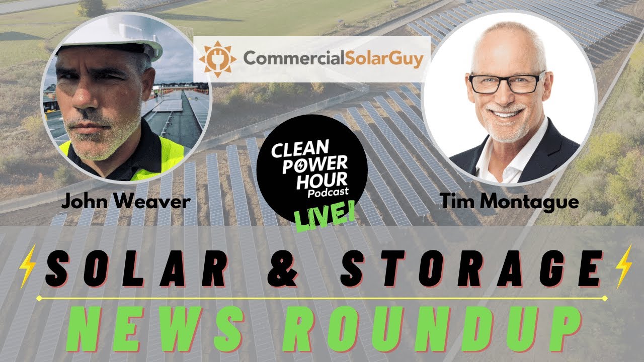 Clean Power Hour LIVE News Roundup w/ John Weaver