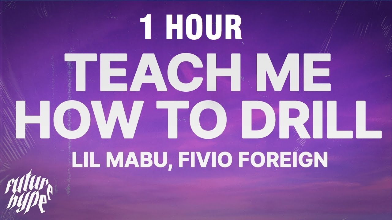 [1 HOUR] Lil Mabu, Fivio Foreign - TEACH ME HOW TO DRILL (Lyrics)