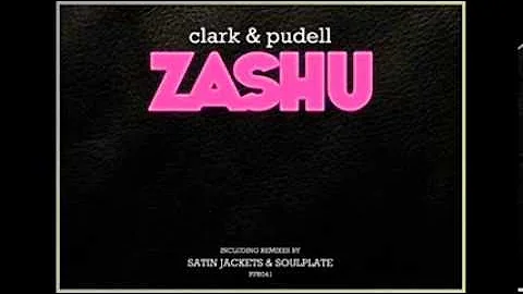 Clark & Pudell - Zashu (Soulplate Remix)