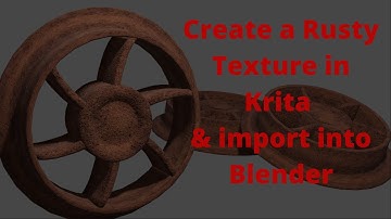 Blender, create a rusty texture in Krita and import into Blender.
