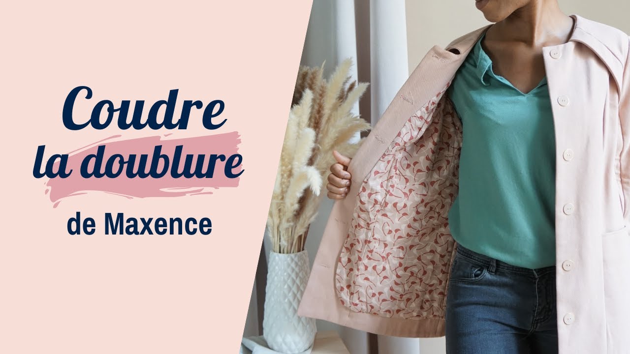 Coudre la doublure de Maxence