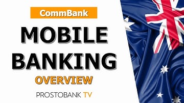 How to Use the CommBank App: Mobile Banking Features, Security & Smart Tools