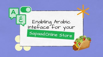 Enabling Arabic Interface for your Sapaad.Online Store | SO014 | Sapaad Academy