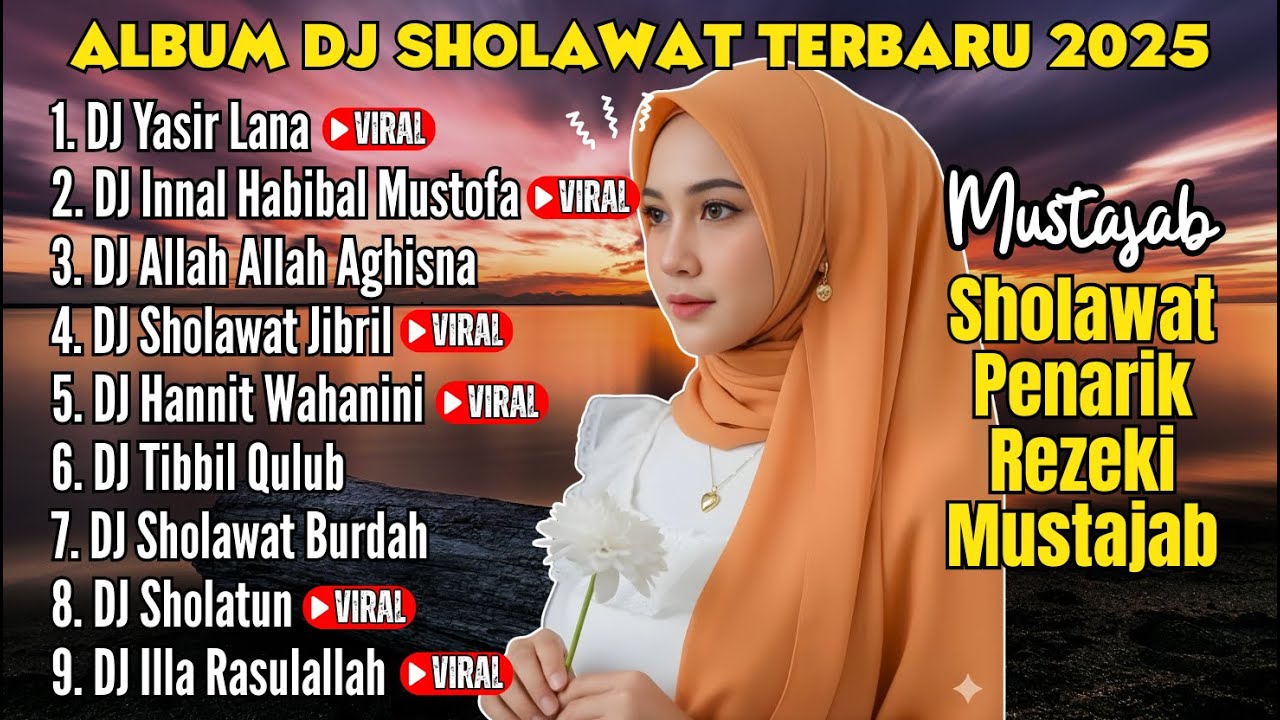 DJ KUMPULAN SHOLAWAT TERBARU 2025, SHOLAWAT JIBRIL PENARIK REZEKI, SHOLAWAT POPULER 2025, YASIR LANA