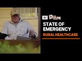 "People are losing their lives" - cost of lack of healthcare in regional Australian towns | The Drum