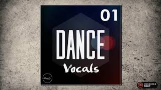 DANCE VOCALS VOL 1 ( Construction Kits ) | www.producershop.com