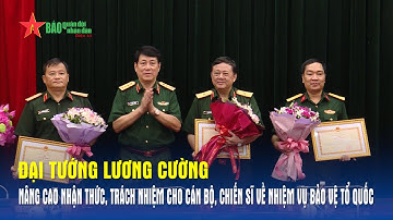 Đại tướng Lương Cường: Nâng cao nhận thức cho cán bộ, chiến sĩ về nhiệm vụ bảo vệ Tổ quốc