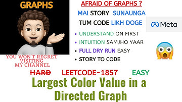 Largest Color Value in a Directed Graph | Detailed | Leetcode 1857 | META | codestorywithMIK