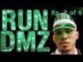 Dumbfoundead presents RUN DMZ (Ep. 3 of 6)