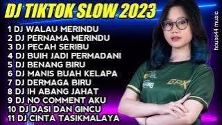 DJ TIKTOK SLOW TERBARU 2023 - DJ WALAU MERINDU X DJ PURNAMA MERINDU X PECAH SERIBU