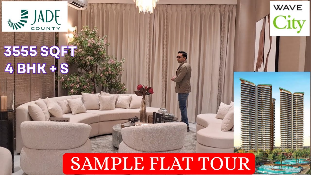 Jade County Wave City NH24 | 4BHK Sample Flat Complete Tour | NH24 Ghaziabad
