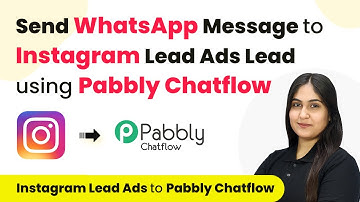 How to Send WhatsApp Message to Instagram Lead Ads Lead using Pabbly Chatflow