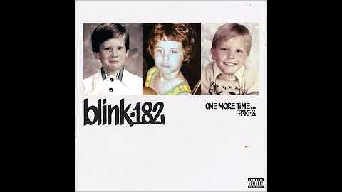 Blink 182 - One More Time Part 2 (Full Album)