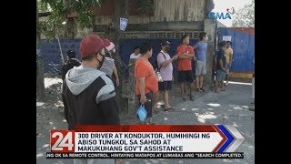 24 Oras: 300 stranded drivers, conductors await P5,000 cash aid from DOLE