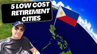 My Top 5 Low Cost Cities For Retirement in The Philippines For 2023