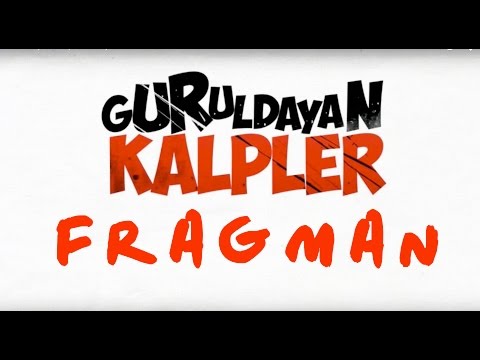Guruldayan Kalpler - Fragman