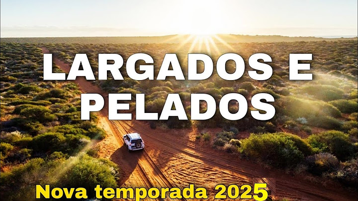 [ INÉDITO] NOVA TEMPORADA - LARGADOS E PE 2025 - EPISÓDIO COMPLETO 2025