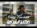 Dady x zen dakh  bienvenido  clip officiel 